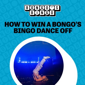 How to win a Bongo’s Bingo dance off!